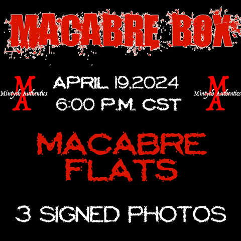 Macabre Flats 4-19-24