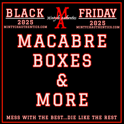 BLACK FRIDAY MACABRE BOXES & MORE