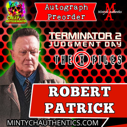 Robert Patrick Creep I.E. Autograph Preorder