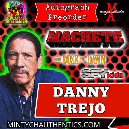 Danny Trejo Creep I.E. Autograph Preorder