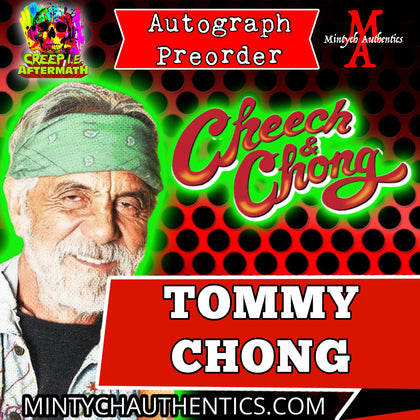 Tommy Chong Creep I.E. Autograph Preorder