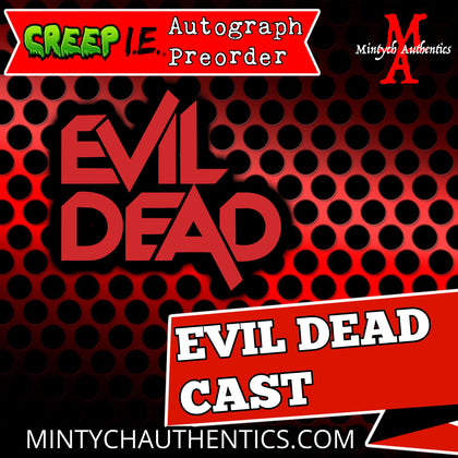 Evil Dead Creep I.E. Con Autograph Preorder