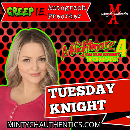 Tuesday Knight Creep I.E. Con Autograph Preorder