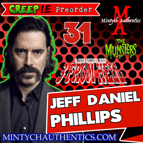 Jeff Daniel Phillips Autograph Preorder - Creep I.E.