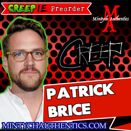 Patrick Brice Autograph Preorder - Creep I.E.
