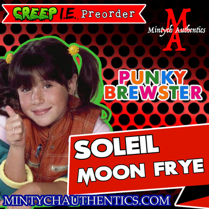 Soleil Moon Frye Autograph Preorder - Creep I.E.