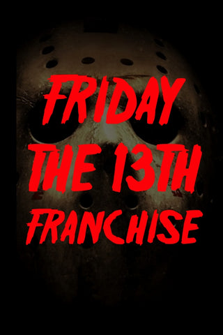 Friday The 13th Franchise