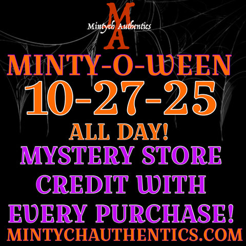 Minty-O-Ween 10/27 MYSTERY STORE CREDIT W/ EVERY PURCHASE