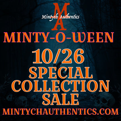 10/26 MINTY-O-WEEN - SPECIAL COLLECTION SALE