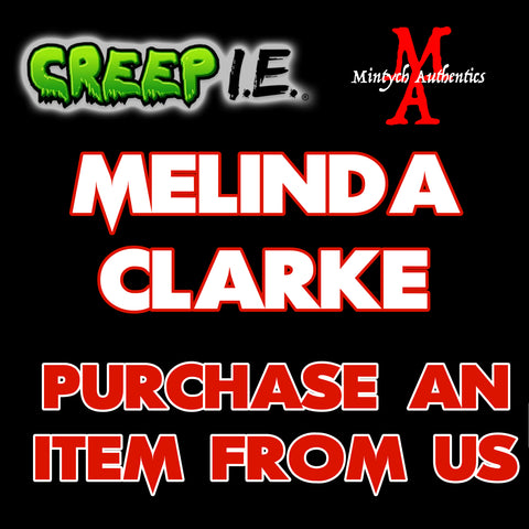 Melinda Clarke - Creep I.E. PURCHASE FROM MA Autograph Preorder