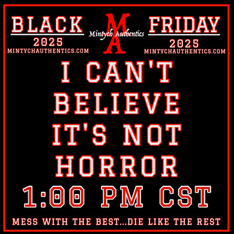 BLACK FRIDAY I CAN'T BELIEVE IT'S NOT HORROR BOX