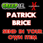 Patrick Brice - Creep I.E. SEND IN Autograph Preorder
