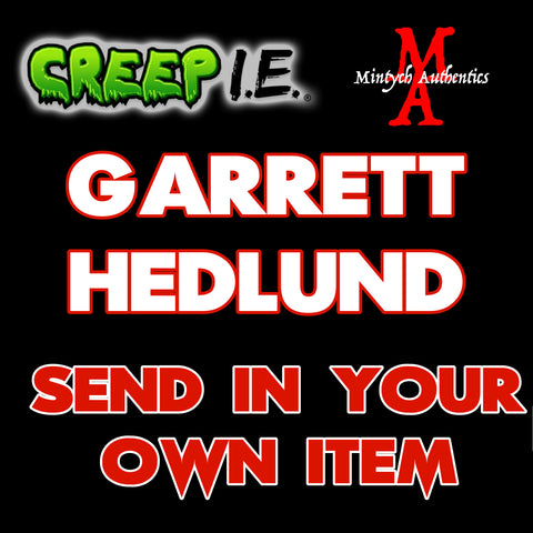 Garrett Hedlund - Creep I.E. SEND IN Autograph Preorder