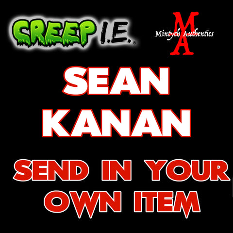 Sean Kanan - Creep I.E. SEND IN Autograph Preorder