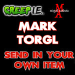 Mark Torgl - Creep I.E. SEND IN Autograph Preorder