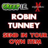 Robin Tunney - Creep I.E. SEND IN Autograph Preorder