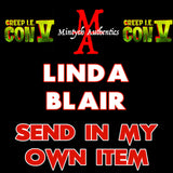 Creep IE Linda Blair Autograph Preorder - SEND IN MY OWN ITEM