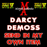 Creep IE Darcy DeMoss Autograph Preorder - SEND IN MY OWN ITEM