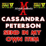 Creep IE Cassandra Peterson Autograph Preorder - SEND IN MY OWN ITEM