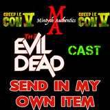Creep IE EVIL DEAD CAST Autograph Preorder - SEND IN MY OWN ITEM