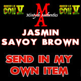 Creep IE Jasmin Savoy Brown Autograph Preorder - SEND IN MY OWN ITEM