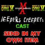Creep IE JEEPERS CREEPERS CAST Autograph Preorder - SEND IN MY OWN ITEM