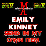 Creep IE Emily Kinney Autograph Preorder - SEND IN MY OWN ITEM