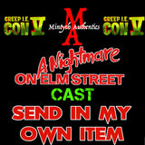 Creep IE NIGHTMARE ON ELM STREET CAST Autograph Preorder - SEND IN MY OWN ITEM