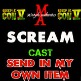 Creep IE SCREAM CAST Autograph Preorder - SEND IN MY OWN ITEM