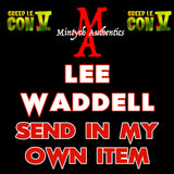 Creep IE Lee Waddell Autograph Preorder - SEND IN MY OWN ITEM