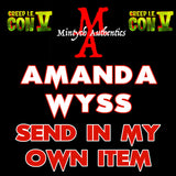 Creep IE Amanda Wyss Autograph Preorder - SEND IN MY OWN ITEM