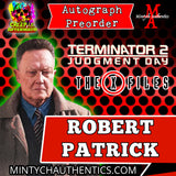 Robert Patrick Creep I.E. Autograph Preorder - Send In My Own Item