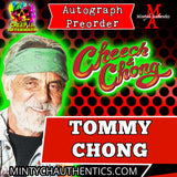 Tommy Chong Creep I.E. Autograph Preorder - Purchase from MA