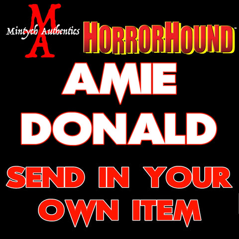 Amie Donald SEND IN Autograph Preorder (HorrorHound)