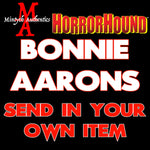Bonnie Aarons SEND IN Autograph Preorder (HorrorHound)