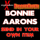 Bonnie Aarons SEND IN Autograph Preorder (HorrorHound)