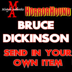 Bruce Dickinson Autograph SEND IN Preorder (HorrorHound)