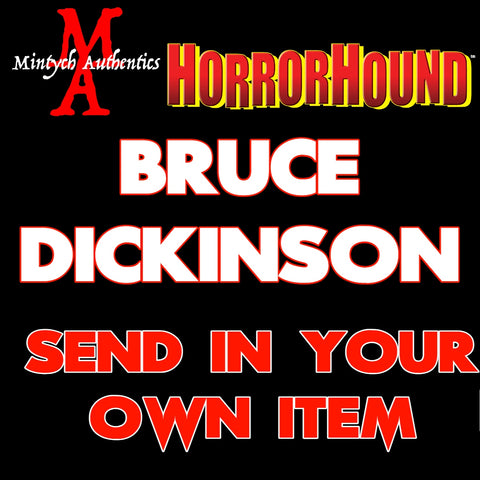 Bruce Dickinson Autograph SEND IN Preorder (HorrorHound)