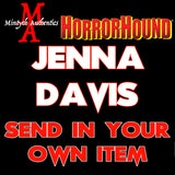 Jenna Davis SEND IN Autograph Preorder (HorrorHound)