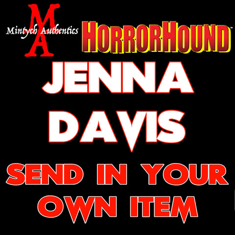 Jenna Davis SEND IN Autograph Preorder (HorrorHound)