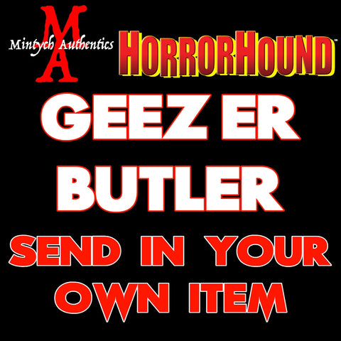 Geezer Butler SEND IN Autograph Preorder (HorrorHound)