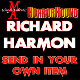 Richard Harmon SEND IN Autograph Preorder (HorrorHound)