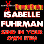 Isabelle Fuhrman SEND IN Autograph Preorder (HorrorHound)
