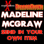 Madeleine McGraw SEND IN Autograph Preorder (HorrorHound)