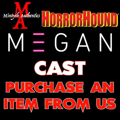 MEGAN CAST Autograph Preorder (HorrorHound)