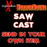 Saw Cast Autograph SEND IN Preorder (HorrorHound)