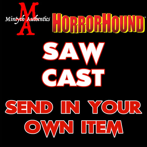 Saw Cast Autograph SEND IN Preorder (HorrorHound)