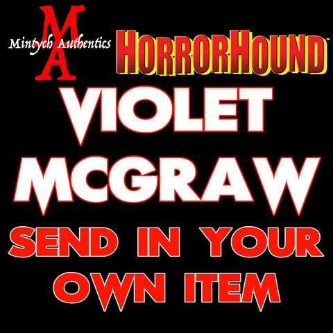 Violet McGraw SEND IN Autograph Preorder (HorrorHound)