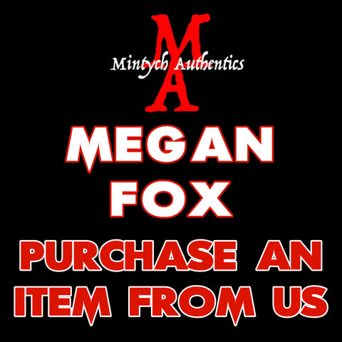 MEGAN FOX Autograph Preorder - PURCHASE ITEM FROM MA