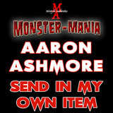 AARON ASHMORE Monster-Mania Autograph Preorder - SEND IN MY OWN ITEM